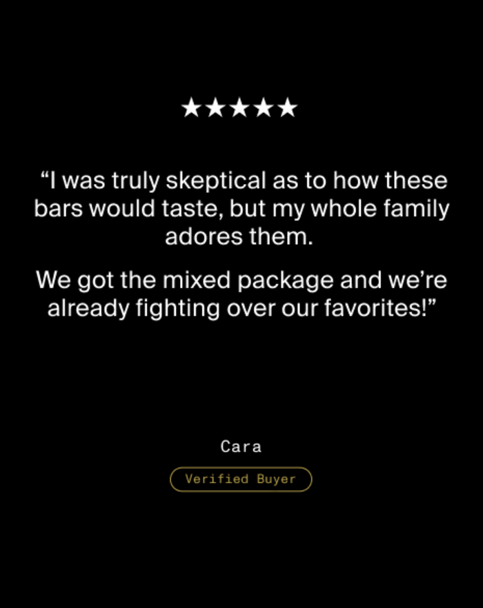Five star review from Cara, Verified Buyer, saying she was skeptical at first but her whole family loves them and they are fighting over their favorites.