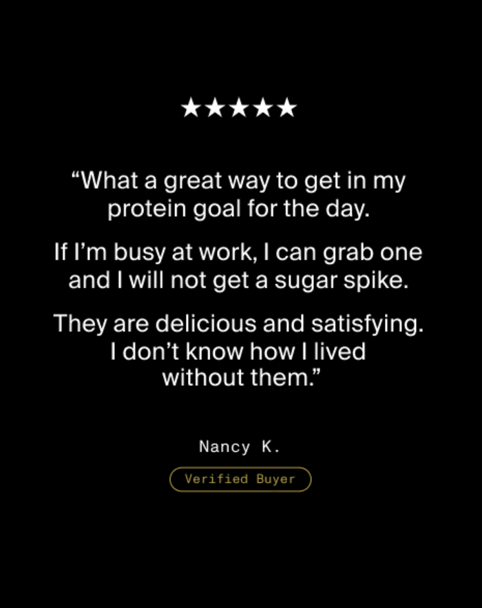 Five star review from Nancy K., Verified Buyer, saying the bars are a great way to reach her daily protein goal, convenient for busy days, delicious and satisfying.